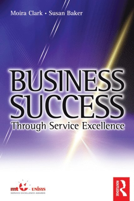 Susan Baker, Moira Clark - Business Success Through Service Excellence, E-bok