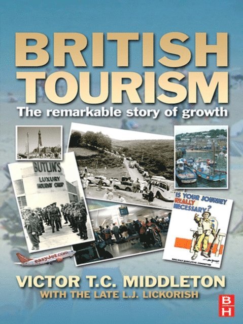 Victor T.C. Middleton, Leonard J Lickorish - British Tourism, E-bok
