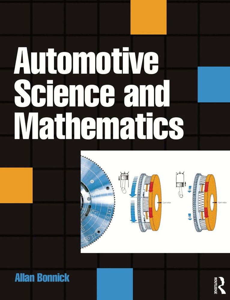 Allan Bonnick - Automotive Science and Mathematics, E-bok. Tillgänglighet: Lägg i varukorg
