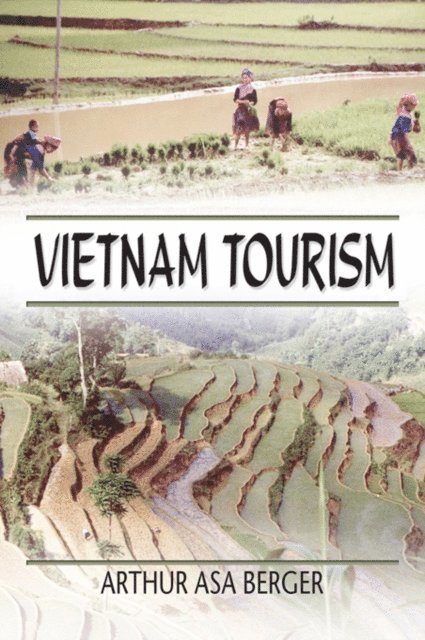 Arthur Asa Berger - Vietnam Tourism, E-bok