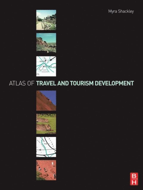 Myra Shackley - Atlas of Travel and Tourism Development, E-bok