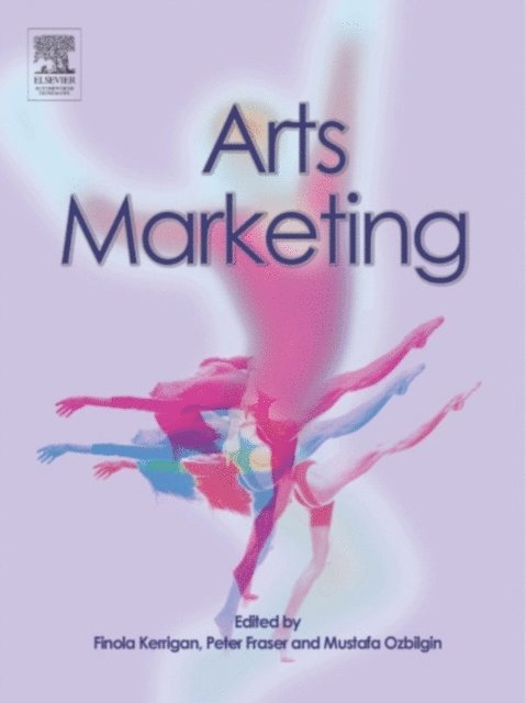 Mustafa Ozbilgin, Peter Fraser, Finola Kerrigan - Arts Marketing, E-bok