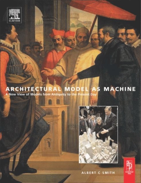 Albert Smith - Architectural Model as Machine, E-bok