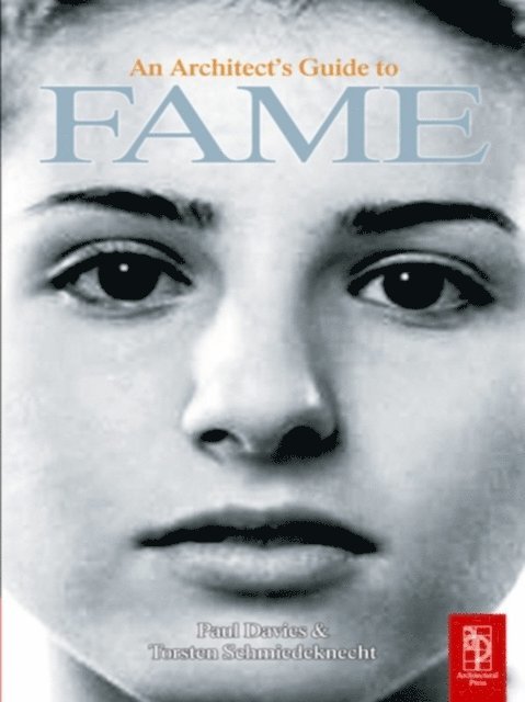 Torsten Schmiedeknecht, Paul Davies - Architect's Guide to Fame, E-bok