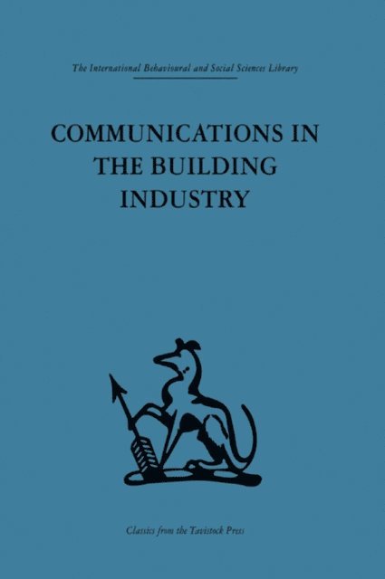 Neil Jessop, Gurth Higgin - Communications in the Building Industry, E-bok