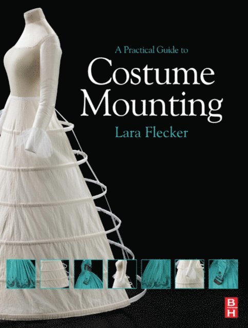 Lara Flecker - Practical Guide to Costume Mounting, E-bok