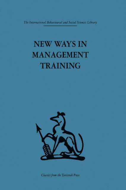 Cyril Sofer, Geoffrey Hutton - New Ways in Management Training, E-bok