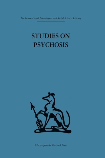 Andrew McGhie, Thomas Freeman, Dr Thomas Freeman Md Frcp, John L. Cameron - Studies on Psychosis, E-bok