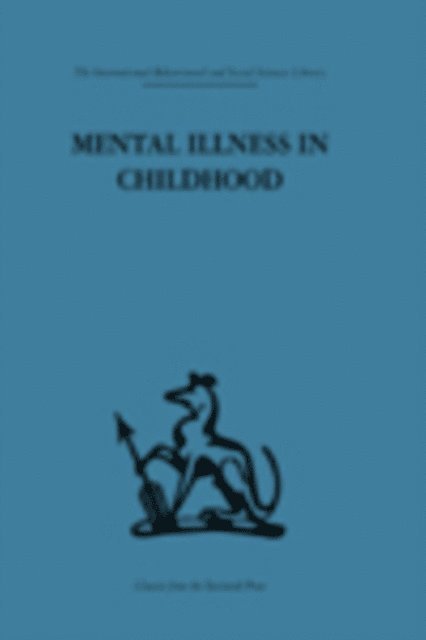 V. L. Kahan - Mental Illness in Childhood, E-bok. Tillgänglighet: Lägg i varukorg