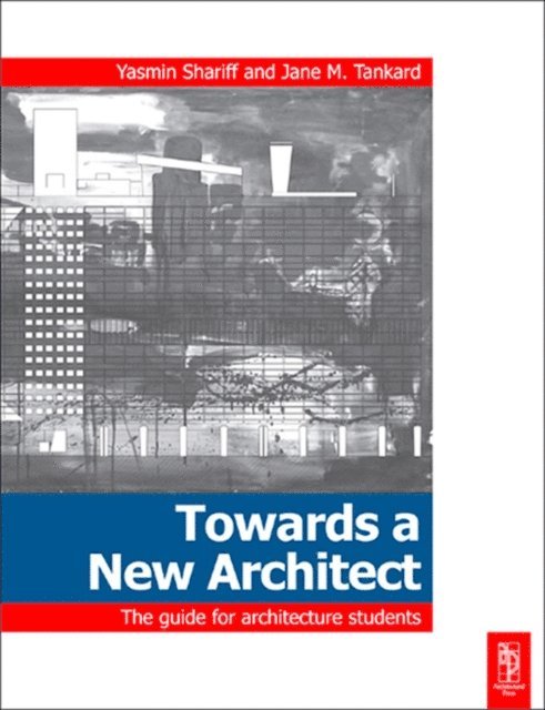 Jane Tankard, Yasmin Shariff - Towards a New Architect, E-bok