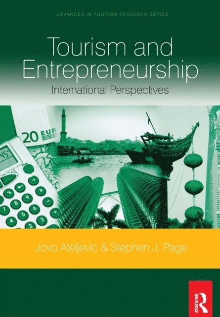 Stephen J. Page, Jovo Ateljevic - Tourism and Entrepreneurship, E-bok