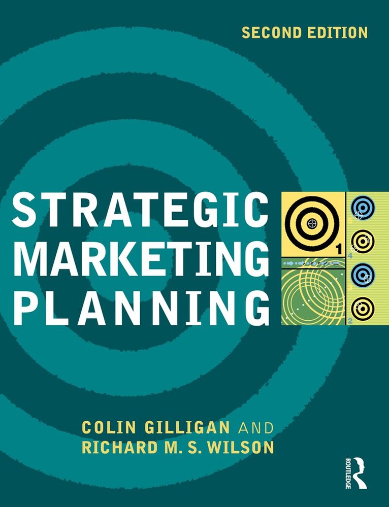 Colin Gilligan, Richard M.S. Wilson - Strategic Marketing Planning, E-bok