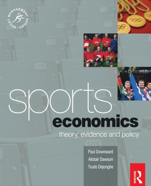 Trudo Dejonghe, Alistair Dawson, Paul Downward - Sports Economics, E-bok