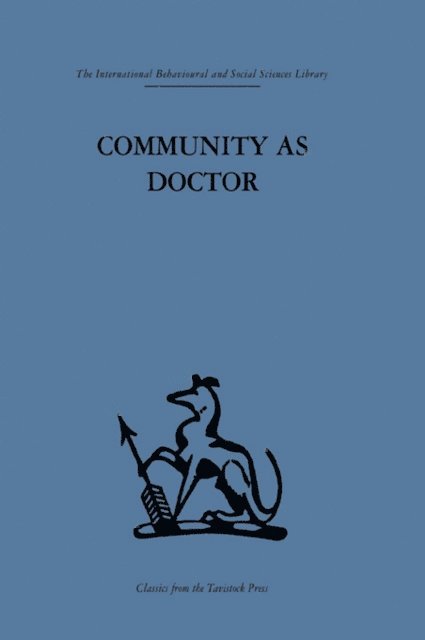 Robert N. Rapoport - Community as Doctor, E-bok