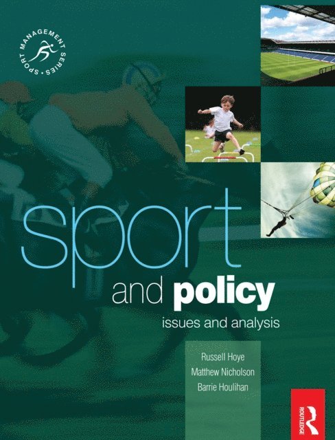 Russell Hoye, Matthew Nicholson, Barrie Houlihan - Sport and Policy, E-bok