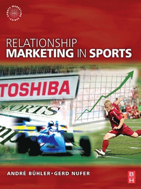 Gerd Nufer, Andre Buhler - Relationship Marketing in Sports, E-bok