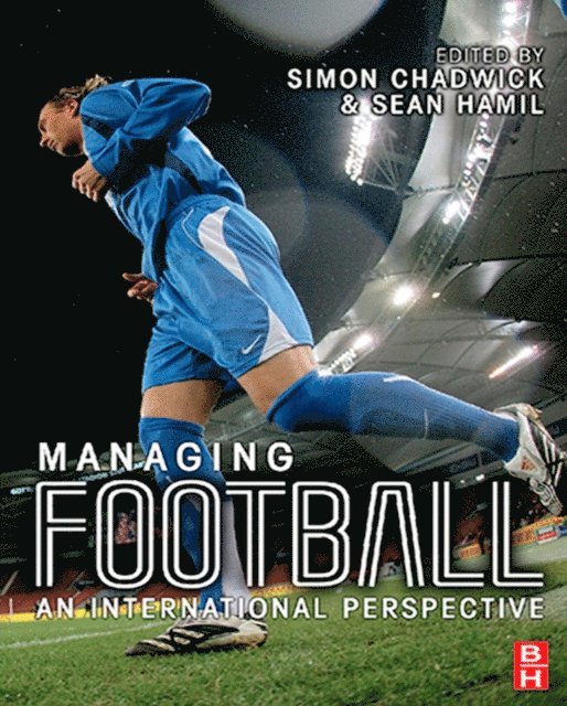 Sean Hamil, Simon Chadwick - Managing Football, E-bok