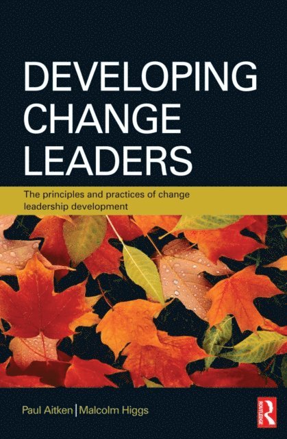 Malcolm Higgs, Paul Aitken - Developing Change Leaders, E-bok
