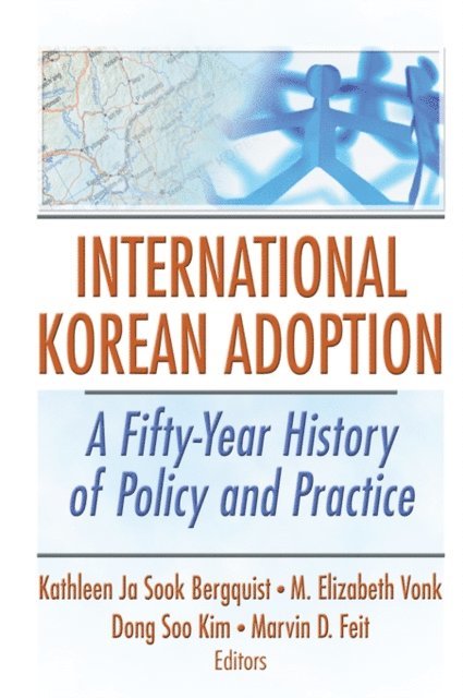 Marvin D. Feit, Dong Soo Kim, M. Elizabeth Vonk, Kathleen Ja Sook Bergquist - International Korean Adoption, E-bok