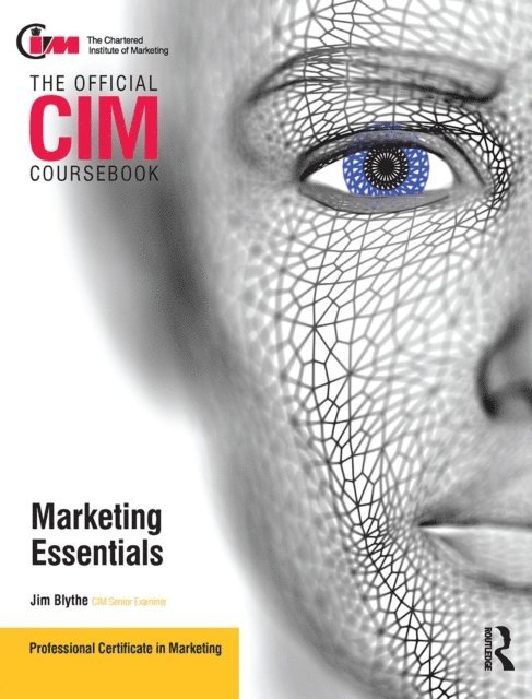 Jim Blythe - CIM Coursebook Marketing Essentials, E-bok
