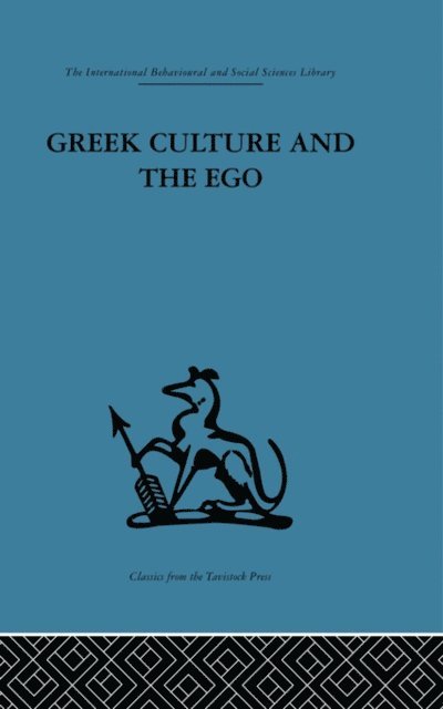 Adrian Stokes - Greek Culture and the Ego, E-bok