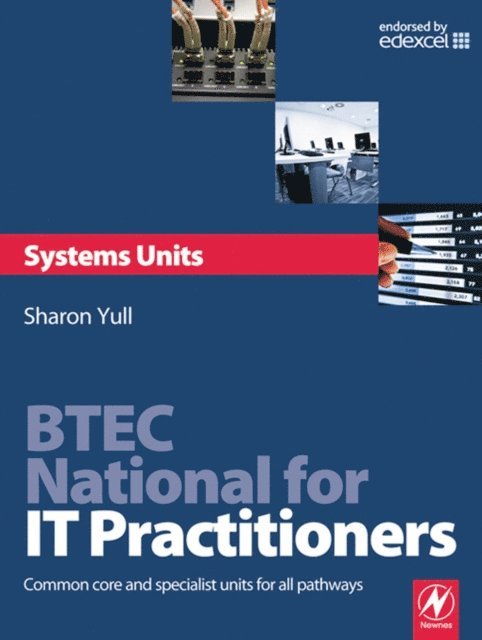 Sharon Yull - BTEC National for IT Practitioners: Systems units, E-bok