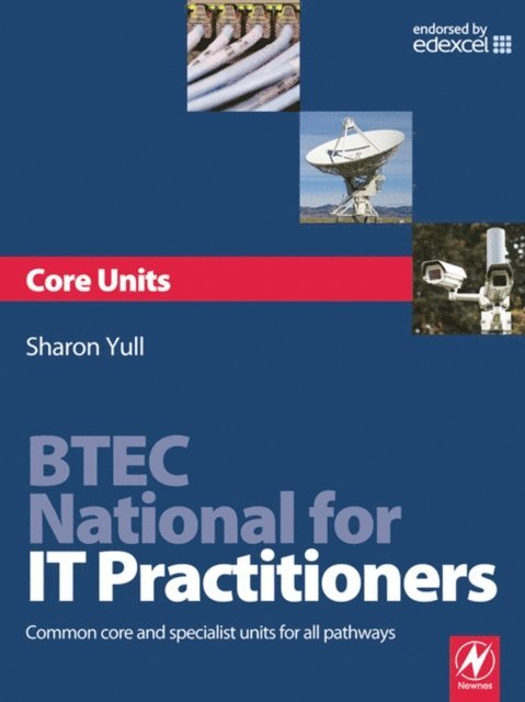 Sharon Yull - BTEC National for IT Practitioners: Core units, E-bok