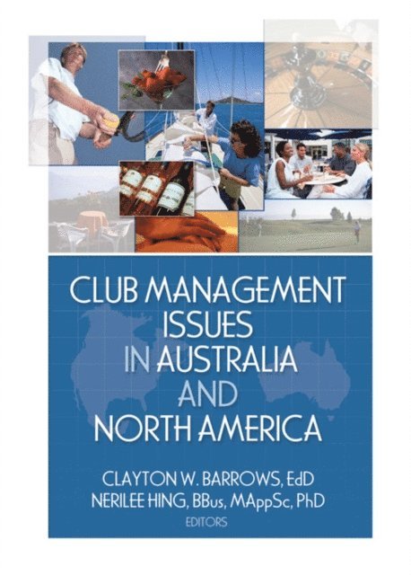 Nerilee Hing, Clayton W. Barrows - Club Management Issues in Australia and North America, E-bok