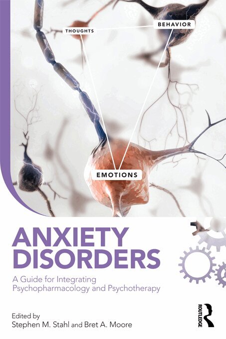 Stephen M. Stahl, Bret A. Moore - Anxiety Disorders, E-bok