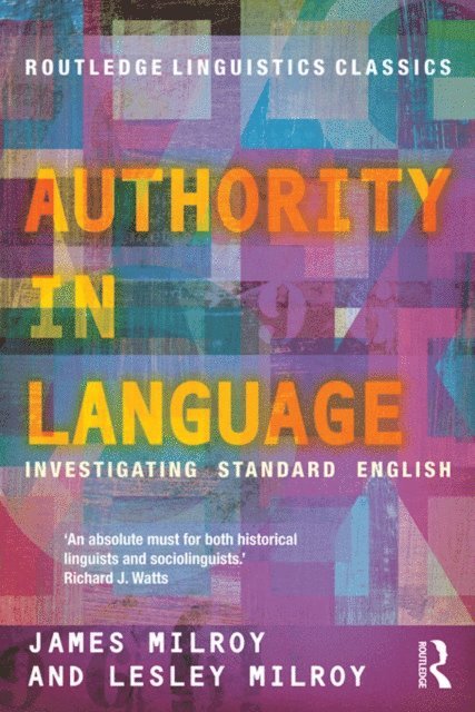 Lesley Milroy, James Milroy - Authority in Language, E-bok