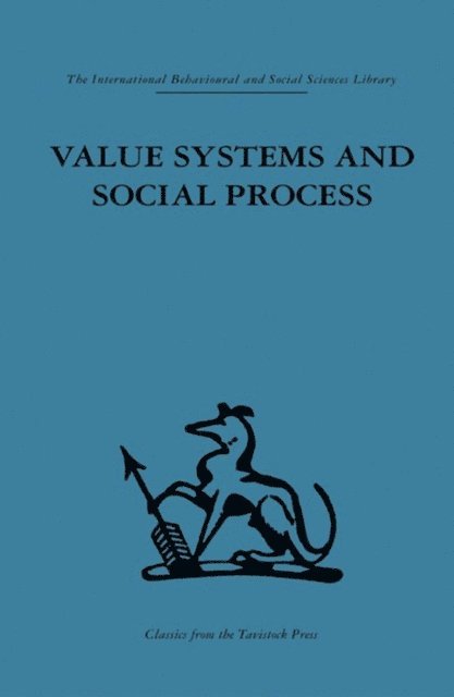 Geoffrey Vickers - Value Systems and Social Process, E-bok
