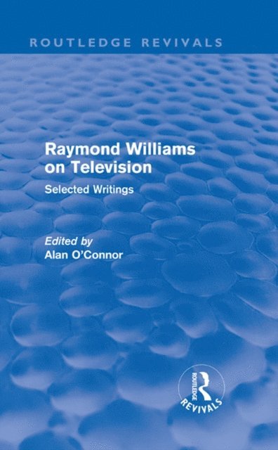 Raymond Williams - Raymond Williams on Television (Routledge Revivals), E-bok