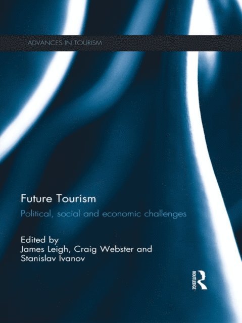 Stanislav Ivanov, Craig Webster, James Leigh - Future Tourism, E-bok