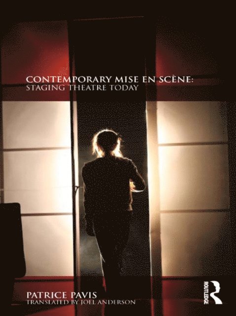 Patrice Pavis - Contemporary Mise en ScA*ne, E-bok