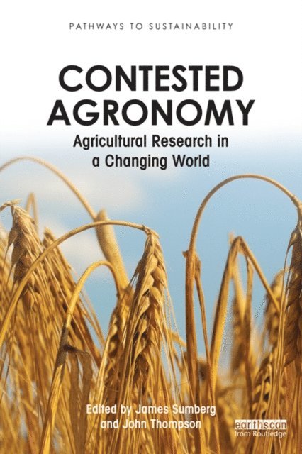 John Thompson, James Sumberg - Contested Agronomy, E-bok