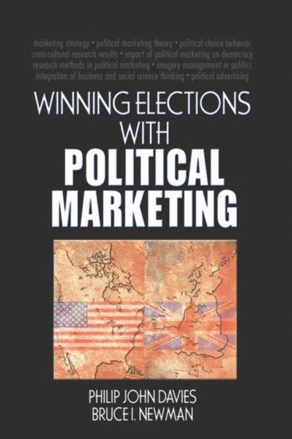 Philip Davies - Winning Elections with Political Marketing, E-bok