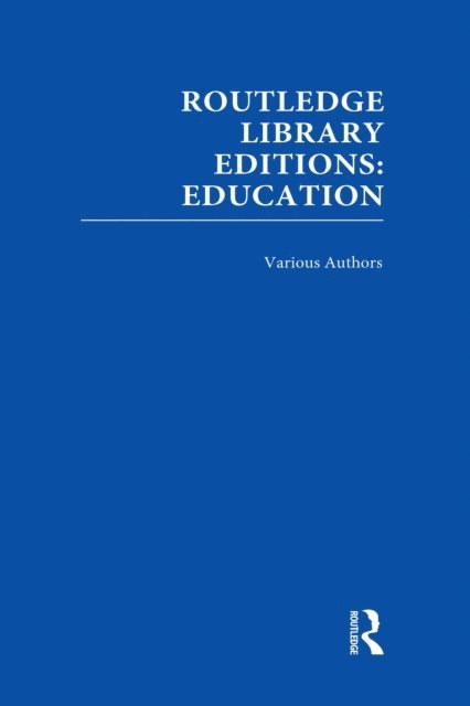 Various - Routledge Library Editions: Education Mini-Set O Teaching and Learning 14 vols, E-bok