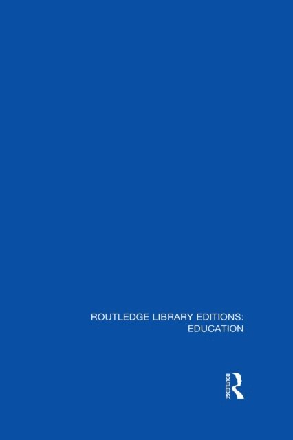 Various - Routledge Library Editions: Education Mini-Set N Teachers & Teacher Education Research 13 vols, E-bok