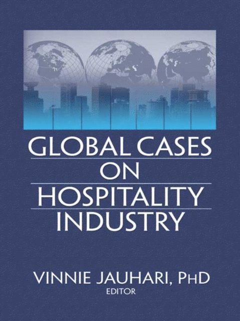 Timothy L. G. Lockyer - Global Cases on Hospitality Industry, E-bok