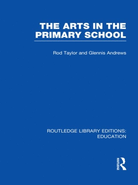Glennis Andrews, Rod Taylor - Arts in the Primary School, E-bok