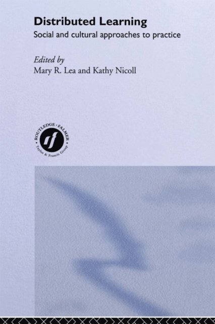 Kathy Nicoll, Mary R. Lea - Distributed Learning, E-bok