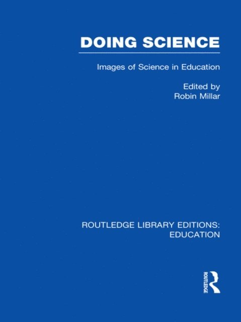 Robin Millar - Doing Science (RLE Edu O), E-bok