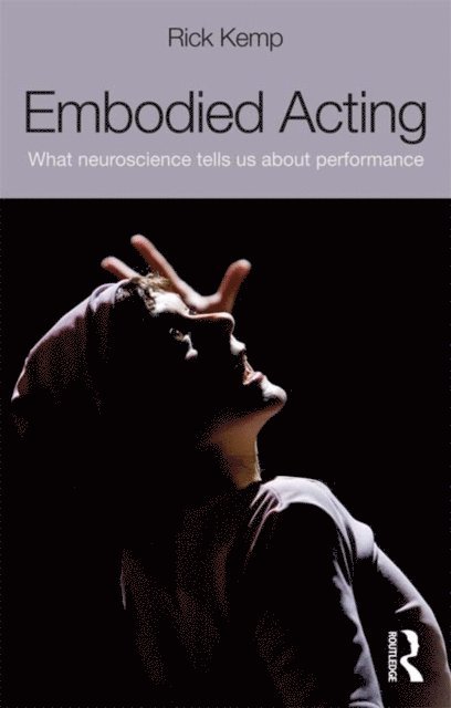 Rick Kemp - Embodied Acting, E-bok