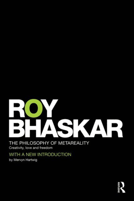 Roy Bhaskar - Philosophy of MetaReality, E-bok