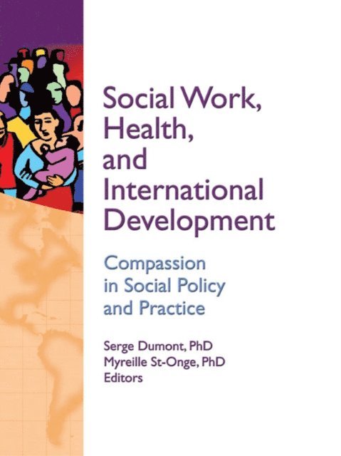 Myreille St-Onge, Serge Dumont - Social Work, Health, and International Development, E-bok