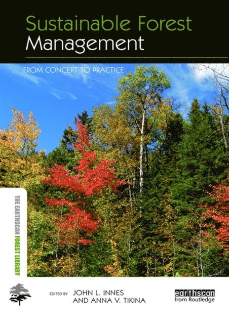 Anna V. Tikina, John L. Innes - Sustainable Forest Management, E-bok