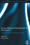 Human Resource Development as We Know It