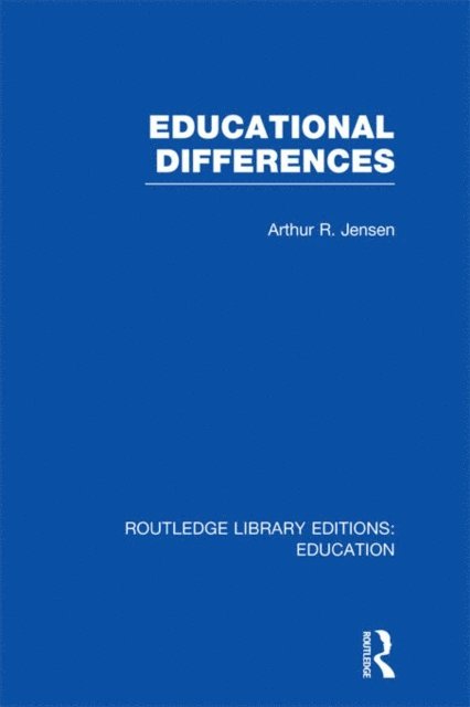 Arthur Jensen - Educational Differences (RLE Edu L), E-bok