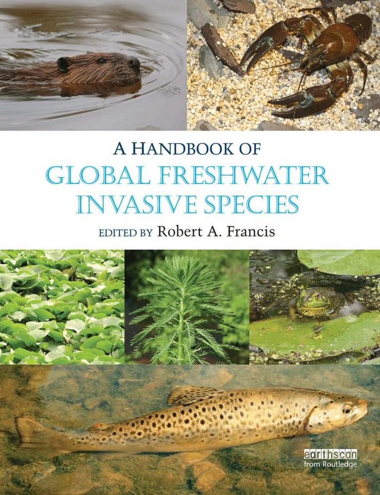 Robert A. Francis - Handbook of Global Freshwater Invasive Species, E-bok