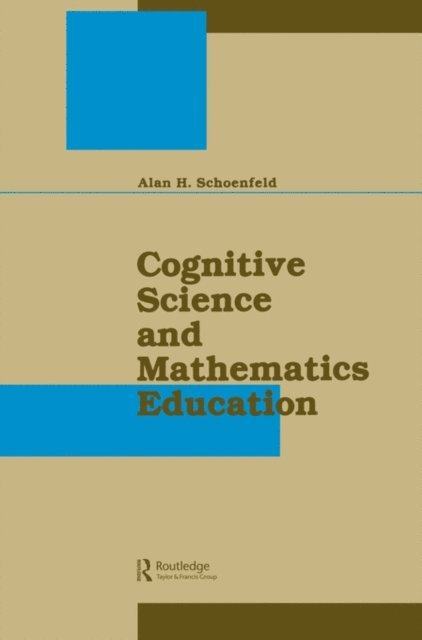 Alan H. Schoenfeld - Cognitive Science and Mathematics Education, E-bok